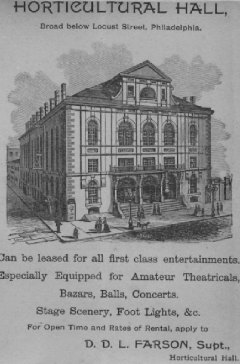 Horticultural Hall 1881 Horticultural Hall, 250 South Broad Street, Philadelphia, PA